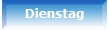 dienstag